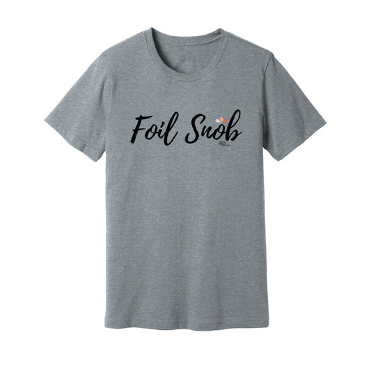 Foil Snob T-Shirt - Grey