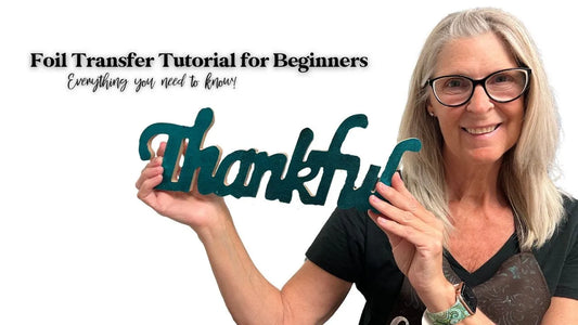 Foil Transfer Tutorial for Beginners