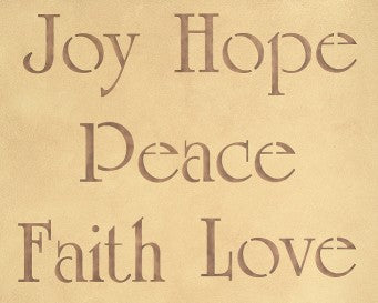 #877 Joy Hope Peace Love Faith Stencil
