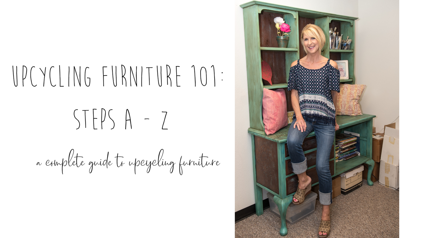 Upcycling Furniture 101: Steps A - Z